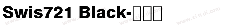 Swis721 Black字体转换